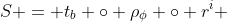 S = t_b \circ \rho_{\phi} \circ r^i 