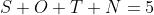S+O+T+N=5