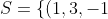 S=\{(1,3,-1),(-4,1,1),(-2,7,-3),(2,1,1)\}