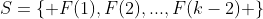 S=\{ F(1),F(2),...,F(k-2) \}