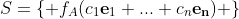 S=\{ f_A(c_1\bold{e}_1+...+c_n\bold{e_n}) \}