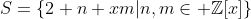 S=\{2 n+xm|n,m\in \mathbb{Z}[x]\}