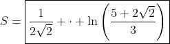 S=\boxed{\frac{1}{2\sqrt{2}} \cdot \ln\left(\frac{5+2\sqrt{2}}{3}\right)}