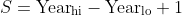 S=\rm{Year}_{hi}-\rm{Year}_{lo}+1