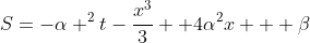 S=-\alpha ^2t-\frac{x^3}{3} +4\alpha^2x + \beta