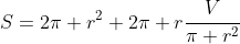S=2\pi r^2+2\pi r\frac{V}{\pi r^2}