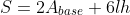 S=2A_{base}+6lh