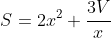 S=2x^2+\frac{3V}{x}