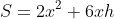 S=2x^2+6xh