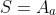 S=A_a