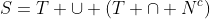 S=T \cup (T \cap N^c)