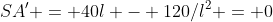 SA' = 40l - 120/l^2 = 0