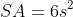 SA=6s^2
