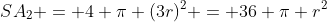 SA_2 = 4 \pi (3r)^2 = 36 \pi r^2