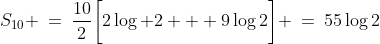 U_n\!:\;\;S_{10} \:=\:\frac{10}{2}\bigg[2\log 2 + 9\log2\bigg] \:=\:55\log2