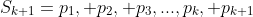 S_{k+1}={p_1, p_2, p_3,...,p_k, p_{k+1}}