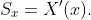 S_{x}=X'(x).