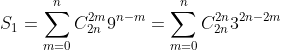 S_1=\sum_{m=0}^nC_{2n}^{2m}9^{n-m}=\sum_{m=0}^nC_{2n}^{2n}3^{2n-2m}