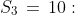 S_3\,=\,10:\;a\cdot3^3 + b\cdot3^2 + c\cdot3 + d \:=