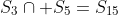 S_3\cap S_5=S_{15}