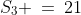 S_3 \:=\:21