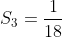 S_3=\frac{1}{18}