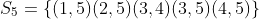 S_5=\{(1,5)(2,5)(3,4)(3,5)(4,5)\}
