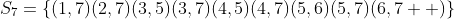 S_7=\{(1,7)(2,7)(3,5)(3,7)(4,5)(4,7)(5,6)(5,7)(6,7  )\}