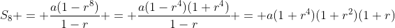 S_8 = \dfrac{a(1-r^8)}{1-r} = \dfrac{a(1-r^4)(1+r^4)}{1-r} = a(1+r^4)(1+r^2)(1+r)
