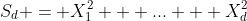 S_d = X^2_1 + ... + X^2_d