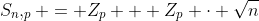 S_n,_p = Z_p + Z_p \cdot \sqrt{n}