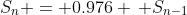 S_n = 0.976 \, S_{n-1}