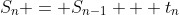 S_n = S_{n-1} + t_n