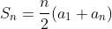 S_n=\dfrac{n}{2}(a_1+a_n)