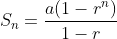 S_n=\frac{a(1-r^n)}{1-r}