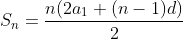S_n=\frac{n(2a_1+(n-1)d)}{2}