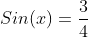 Sin(x)=\frac{3}{4}