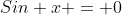 Sin x = 0