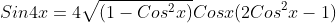 Sin4x=4\sqrt{(1-Cos^2x)}Cosx(2Cos^2x-1)