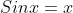 Sinx=x