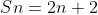 Sn=2n+2