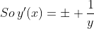 So\,y'(x)=\pm \frac{1}{y}
