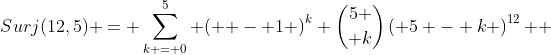 Surj(12,5) = \sum\limits_{k = 0}^5 {\left( { - 1} \right)^k {{5} \choose {k}}\left( {5 - k} \right)^{12} } 