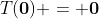 T(\bold{0}) = \bold{0}