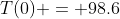 T(0) = 98.6