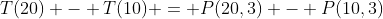 T(20) - T(10) = P(20,3) - P(10,3)
