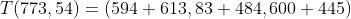 T(773,54)=(594 613,83 484,600 445)