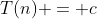 T(n) = c\; \rho^n