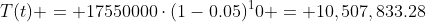 T(t) = 17550000\cdot(1-0.05)^10 = 10,507,833.28