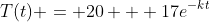 T(t) = 20 + 17e^{-kt}